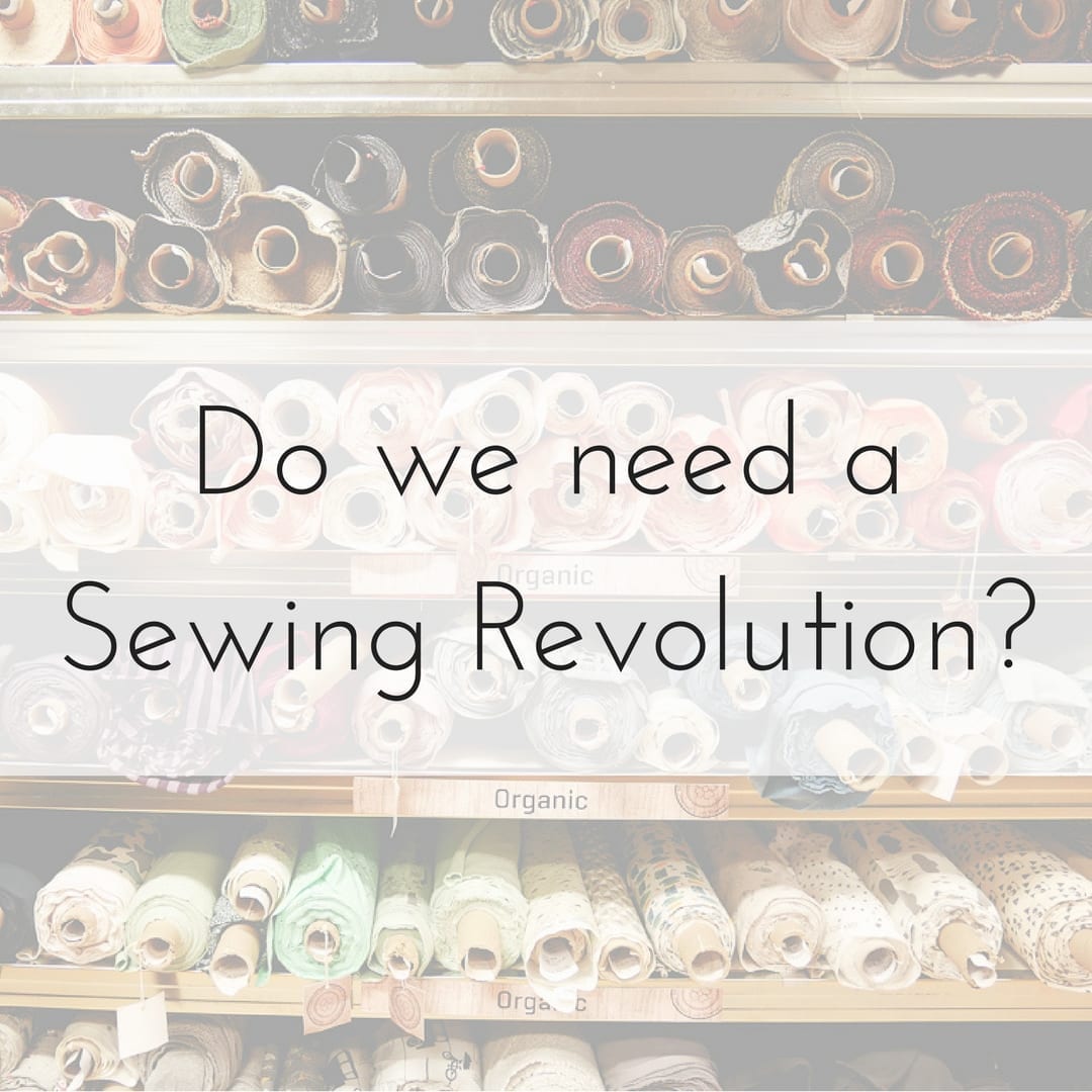Fashion Revolution Sewing Revolution