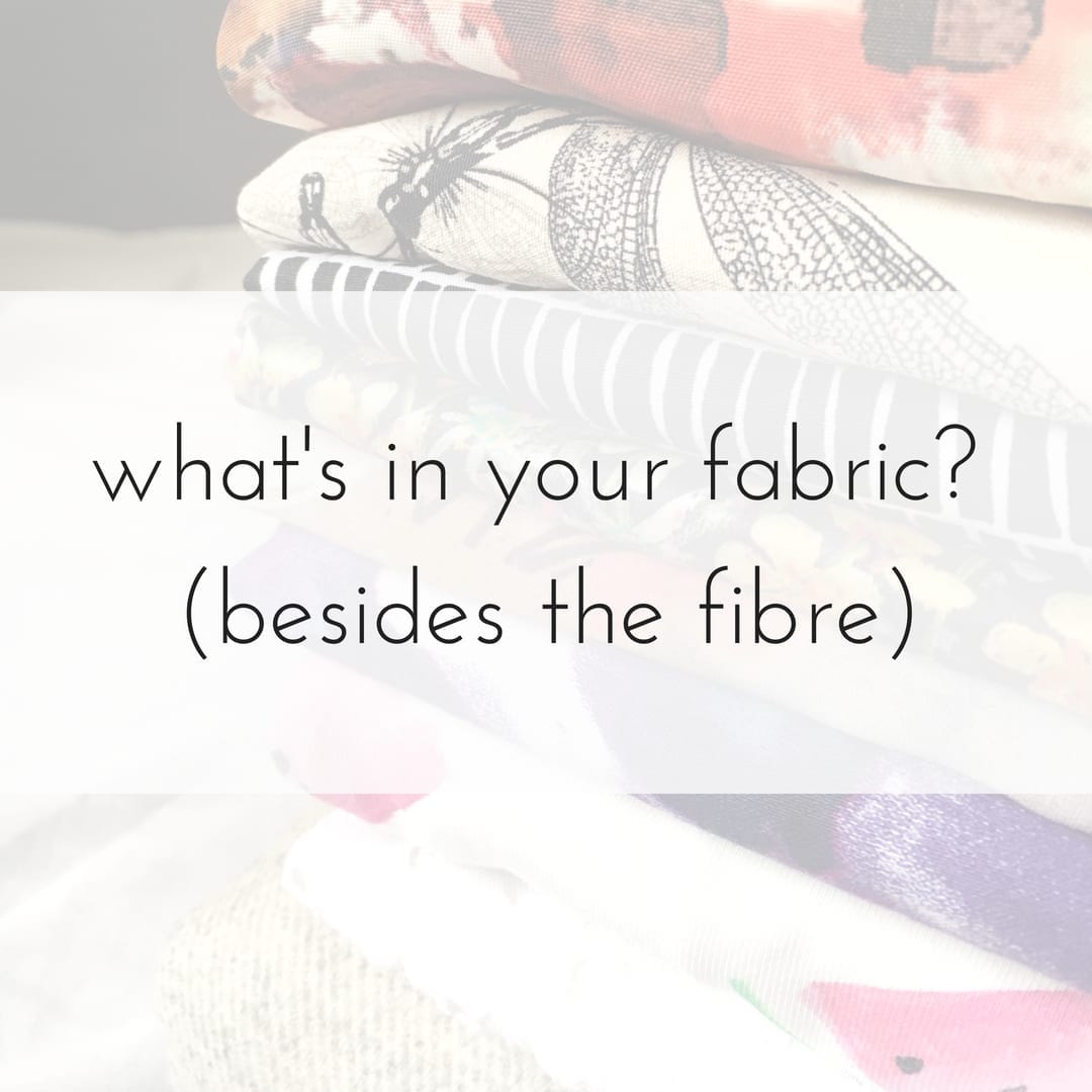 What's in your fabric (besides the fibre)
